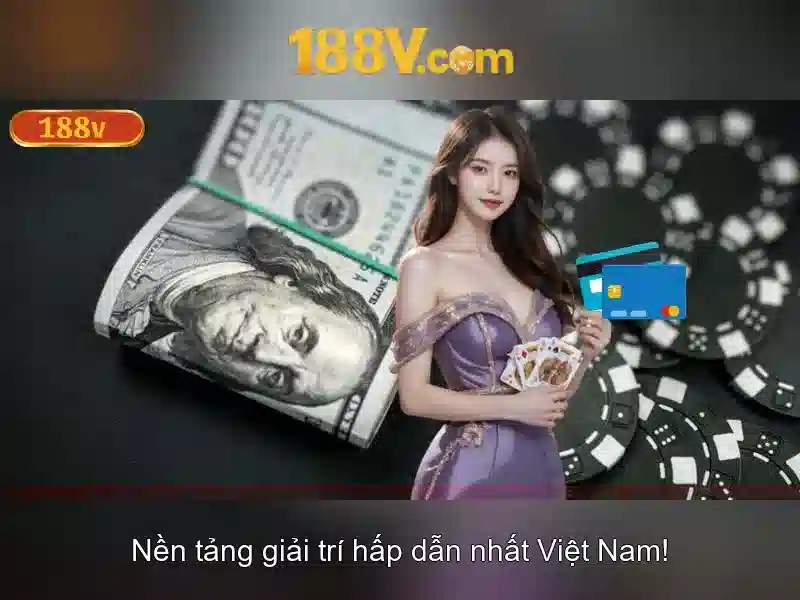 Đặc điểm nổi bật của 188v